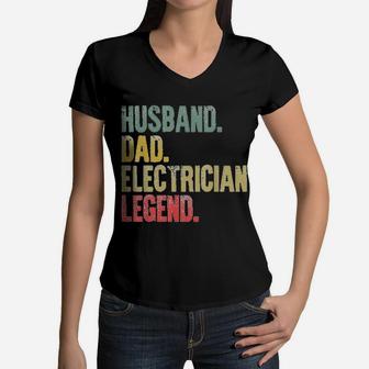 Vintage Husband Dad Electrician Legend Retro Women V-Neck T-Shirt - Seseable