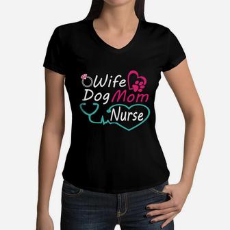 Wife Dog Mom Nurse Happy Nurse Mother Day Women V-Neck T-Shirt - Seseable