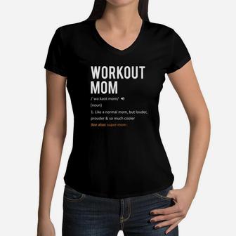 Workout Mom Mothers Day From Daughter Sons Women V-Neck T-Shirt - Seseable