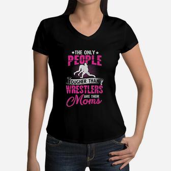 Wrestling The Only People Tougher Than Wrestler Are Their Mom Mothers Day Women V-Neck T-Shirt | Seseable CA