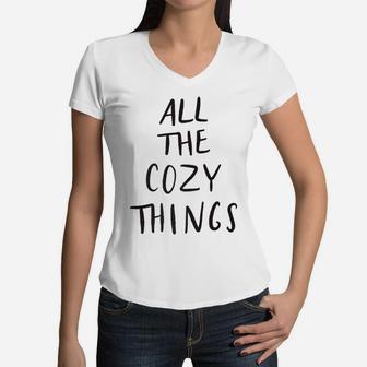 All The Cozy Things Fall Autumn Funny Humor Mom Mama Women V-Neck T-Shirt