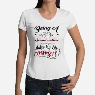 Being A Grandmother Makes My Life Complete Women V-Neck T-Shirt - Seseable
