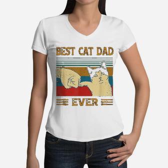 Best Cat Dad Ever Bump Fist Funny Cat Daddy Gift Vintage Women V-Neck T-Shirt - Seseable