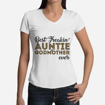 Best Freakin Auntie And Godmother Ever Women V-Neck T-Shirt - Seseable