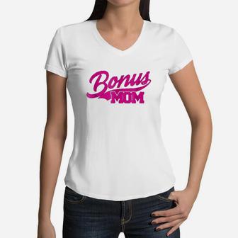 Bonus Mom For Stepmom Stepmother Women V-Neck T-Shirt - Seseable