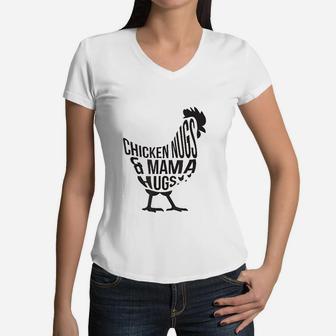 Chicken Nugs And Mama Hugs For Chicken Nuggets Lover Funny Women V-Neck T-Shirt - Seseable