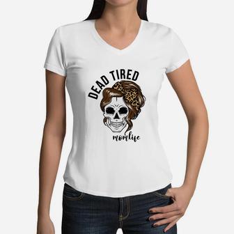 Dead Tired Momlife Women V-Neck T-Shirt - Seseable