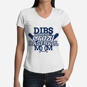 Dibs On The Crazy Baseball Mom Women V-Neck T-Shirt - Seseable