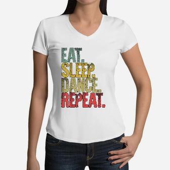 Eat Sleep Repeat For Dance Mom Women V-Neck T-Shirt - Seseable