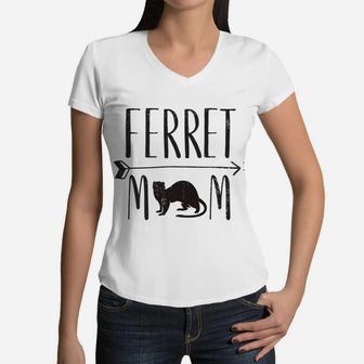 Ferret Mom Funny Pet Ferret Or Weasel Gift Women V-Neck T-Shirt - Seseable