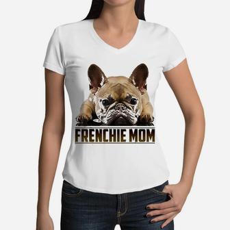 Frenchie Mom Mothers Day Gift For French Bulldog Mom Women V-Neck T-Shirt - Seseable