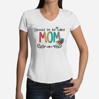 Funny Blessed To Be Called Mom Saying Women V-Neck T-Shirt - Seseable