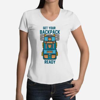 Get Your Backpack Ready For Camping Activity Women V-Neck T-Shirt - Seseable