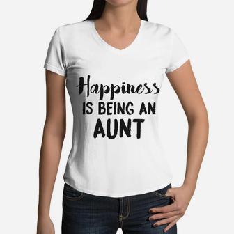Happiness Is Being An Aunt Funny Family Relationship Women V-Neck T-Shirt - Seseable