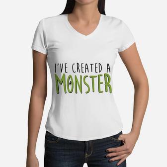 I Have Created A Monster Matching Funny And Cute Father Mother Daughter Son Women V-Neck T-Shirt - Seseable