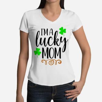 Im A Lucky Mom Irish Ireland St Patricks Day Mommy Women V-Neck T-Shirt - Seseable
