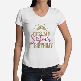 Its My Sisters 1st Birthday Girls Party Family Matching Women V-Neck T-Shirt - Seseable