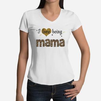 Leopard I Love Being Mama White Mothers Day Gift Women V-Neck T-Shirt - Seseable