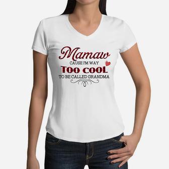 Mamaw Cause I Am Way To Cool To Be Called Grandma Buffalo Plaid Women V-Neck T-Shirt - Seseable
