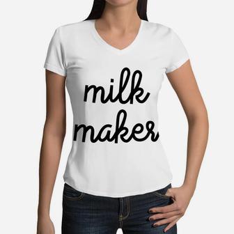 Milk Maker Funny Breastfeeding Mother Women V-Neck T-Shirt - Seseable