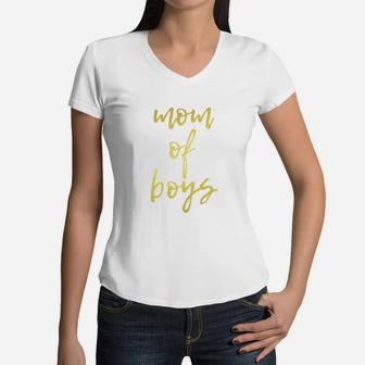 Mom Of Boys For Women Cool Gold Text Design Women V-Neck T-Shirt - Seseable