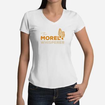 Morel Mushroom Whisperer Funny For Moms And Dads Women V-Neck T-Shirt - Seseable