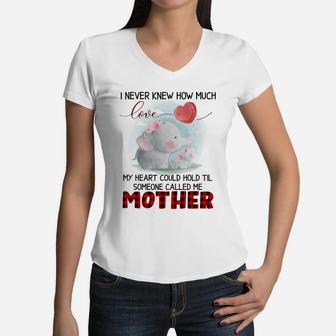 My Heart Could Hold Til Some One Called Me Mother Women V-Neck T-Shirt - Seseable