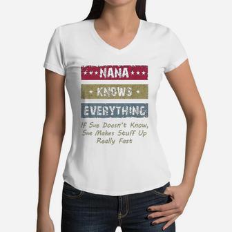 Nana Knows Everything If She Doesn Know Funny Grandmother Women V-Neck T-Shirt - Seseable