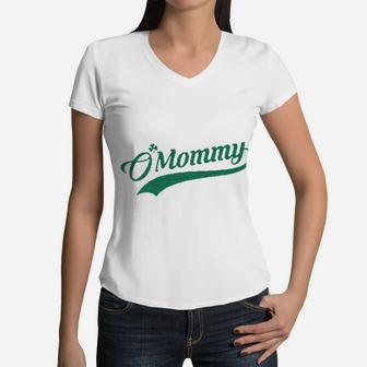 O Mommy Funny Saint Patricks Day Irish Mom St Patty Women V-Neck T-Shirt - Seseable