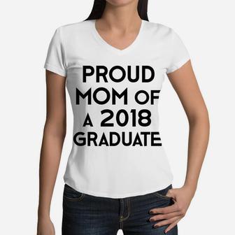 Proud Mom Of A 2018 Graduate Mama Graduation Gift Women V-Neck T-Shirt - Seseable