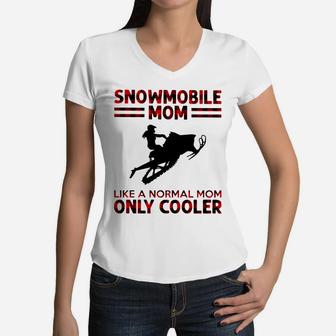 Snowmobile Mom Like A Normal Mom Only Cooler Shirt D1 Women V-Neck T-Shirt | Seseable UK