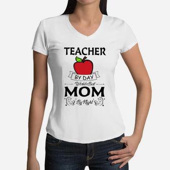 Teacher By Day Worlds Best Mom By Night Women V-Neck T-Shirt - Seseable