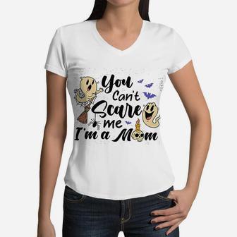 Teeamore You Cant Scare Me Im A Mom Women V-Neck T-Shirt - Seseable