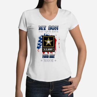 US Army My Son has your back, Army Mom, Proud Army Mom Gift Women V-Neck T-Shirt - Seseable