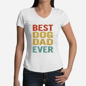 Vintage Best Dog Dad Ever Funny Retro Bday Gift For Dog Dad Women V-Neck T-Shirt - Seseable