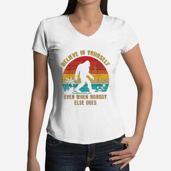Vintage Bigfoot Believe In Yourself Sasquatch Women V-Neck T-Shirt - Seseable