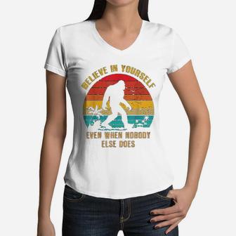 Vintage Bigfoot Believe In Yourself Women V-Neck T-Shirt - Seseable