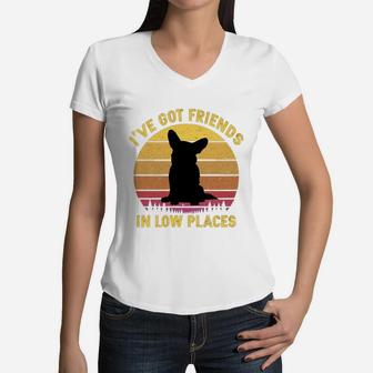 Vintage Corgi I Have Got Friends In Low Places Dog Lovers Women V-Neck T-Shirt - Seseable