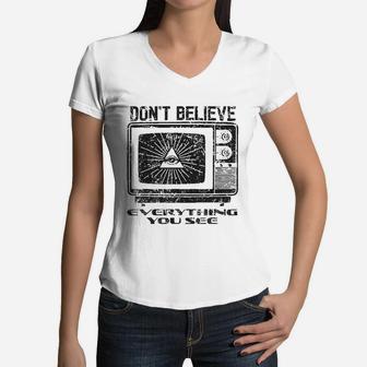 Vintage Dont Believe Everything You See Women V-Neck T-Shirt - Seseable