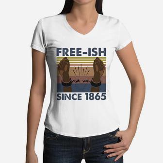 Vintage Juneteenth Free Ish Since 1865 Women V-Neck T-Shirt - Seseable