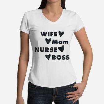 Wife Mom Nurse Boss Mothers Day Funny Cool Gift Women V-Neck T-Shirt - Seseable