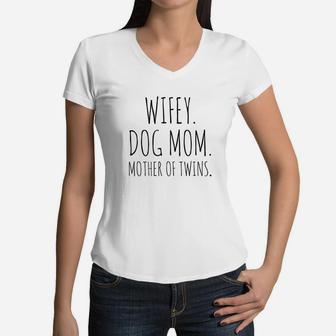 Wifey Dog Mom Mother Of Twins Hubby Wifey Shirt Women V-Neck T-Shirt - Seseable