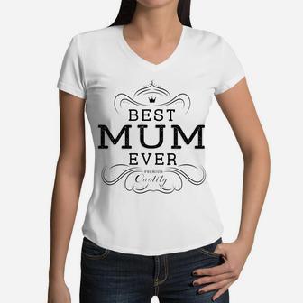 Womens Best Mum Ever Mother Grandma Mothers Day Gift Women V-Neck T-Shirt - Seseable