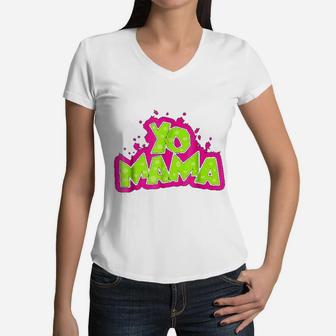 Yo Mama Funny 90s Hip Hop Party 1990s Women V-Neck T-Shirt - Seseable
