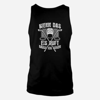 Eishockey Das Eis Ruft Geschenk TankTop - Seseable