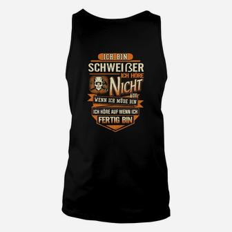 Ich Bin Schweißer Ich Höre Nicht TankTop - Seseable