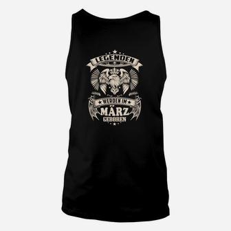 Legenden Werden In Marz Geboren TankTop - Seseable