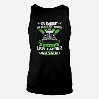 LKW-Fahrer und Vater Unisex TankTop mit Spruch, Berufsstolz Tee - Seseable