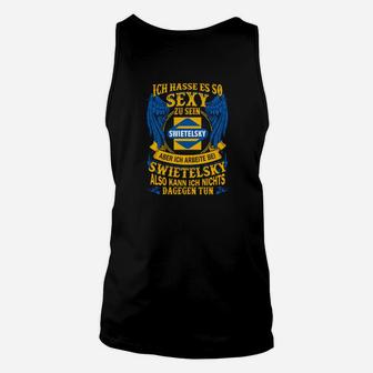 Lustiges Arbeit Unisex TankTop Sexy Swietelsky Motiv - Seseable