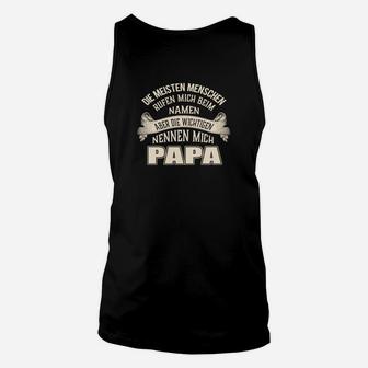 Wichtige Nennen Mich Papa Unisex TankTop, Lustiges Vatertags-Design - Seseable